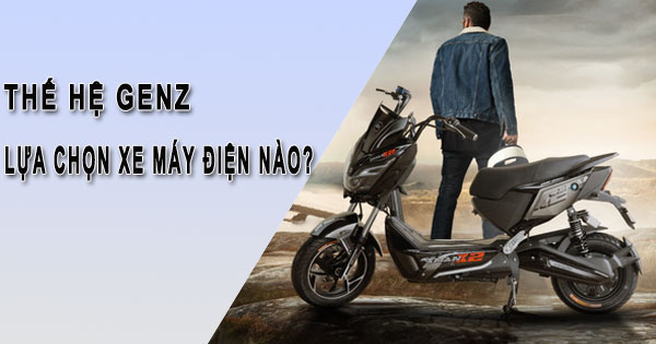 Thế hệ GenZ đang chọn cho mình những mẫu xe máy điện nào?